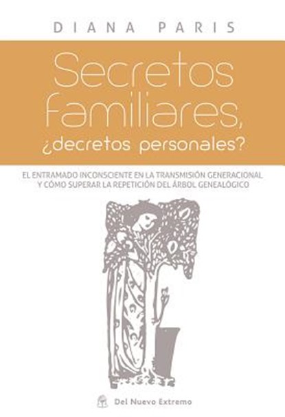 Secretos Familiares: ¿Decretos Personales?, Diana Paris - Paperback - 9789876094887