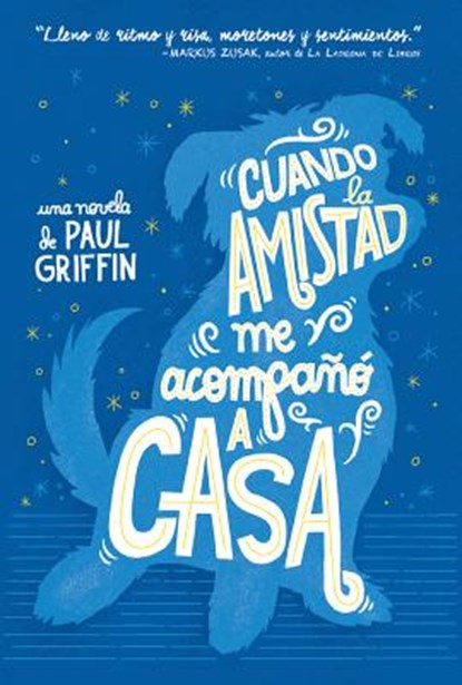 Cuando La Amistad Me Acompañó a Casa, Paul Griffin - Paperback - 9789876096607