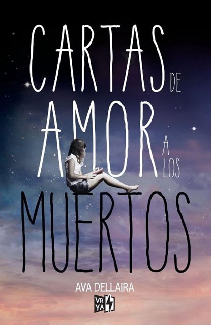Cartas de amor a los muertos (Love Letters to the Death), Ava Dellaira - Paperback - 9789876128513