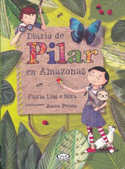 Diario de Pilar En Amazonas, Flavia Lins E. Silva - Paperback - 9789876129183