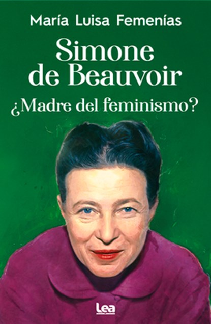 Simone de Beauvoir: Madre del Feminismo?, María Luisa Femenías - Paperback - 9789877187281