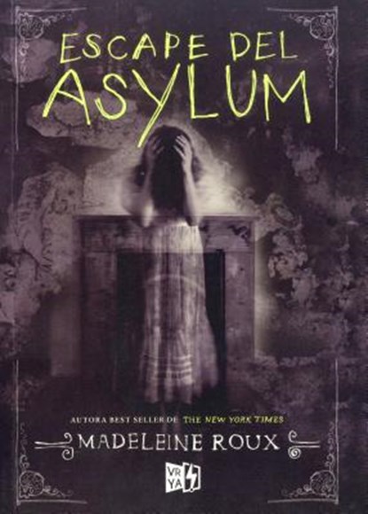 Escape del Asylum, Madeleine Roux - Paperback - 9789877472530