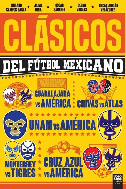 CLÁSICOS DEL FÚTBOL MEXICANO, Luciano Campos Garza - Paperback - 9789878370040