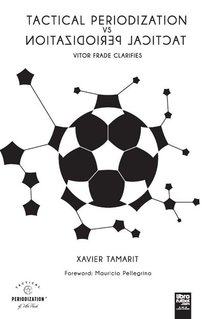 Tactical Periodization Vs Tactical Periodization, Xavier Tamarit - Paperback - 9789878370453