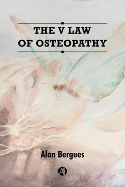 The V Law of Osteopathy, Alan Bergues - Ebook - 9789878763118