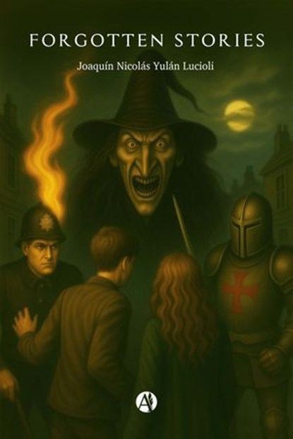 Forgotten Stories, Joaquín Nicolás Yulán Lucioli - Ebook - 9789878764320