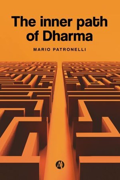 The inner path of Dharma, Mario Patronelli - Ebook - 9789878774732