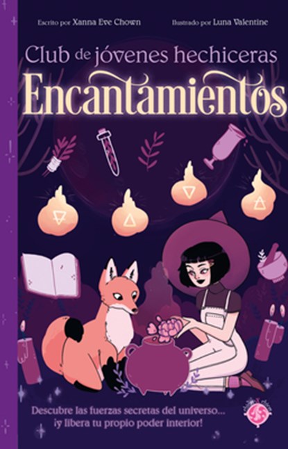 Encantamientos / The Teen Witches' Guide to Spells, Xanna Eve Chown - Paperback - 9789878930046