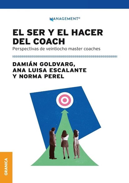 El Ser Y El Hacer Del Coach, Ana Luisa Escalante ; Damian Goldvarg ; Norma Perel - Paperback - 9789878935058