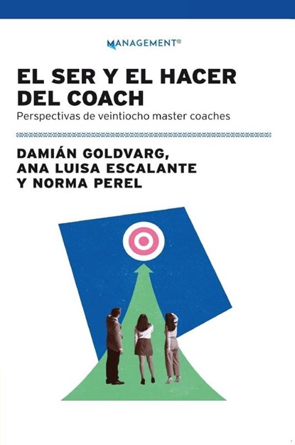 Ser Y El Hacer Del Coach, El, Ana Luisa Escalante ; Damián Goldvarg ; Norma Perel - Gebonden - 9789878935980