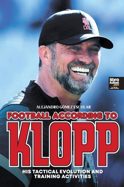 Football according to Klopp, Alejandro Gómez Escolar - Paperback - 9789878943473