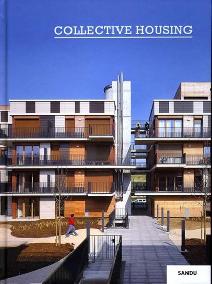 Collective Housing, Sandu Cultural Media - Gebonden - 9789881263506