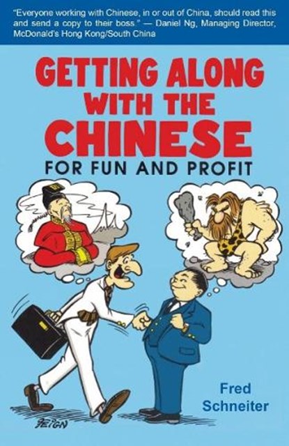 Getting Along With the Chinese, SCHNEITER,  Fred - Paperback - 9789881376466