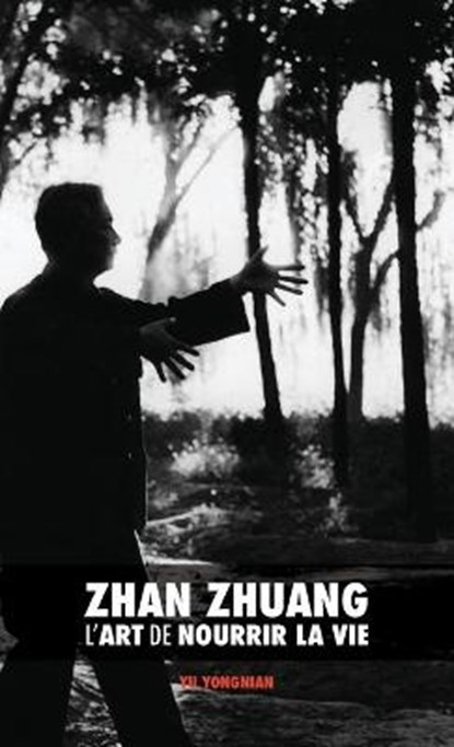 Zhan Zhuang, YU,  Dr Yong Nian - Gebonden - 9789881525857