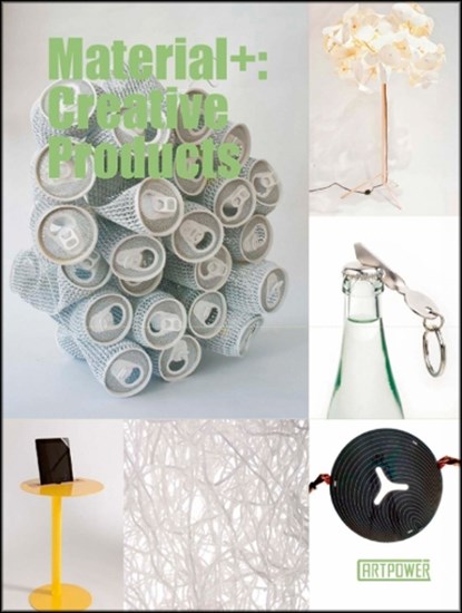 Material + Creative Product, Artpower International - Paperback - 9789881668752
