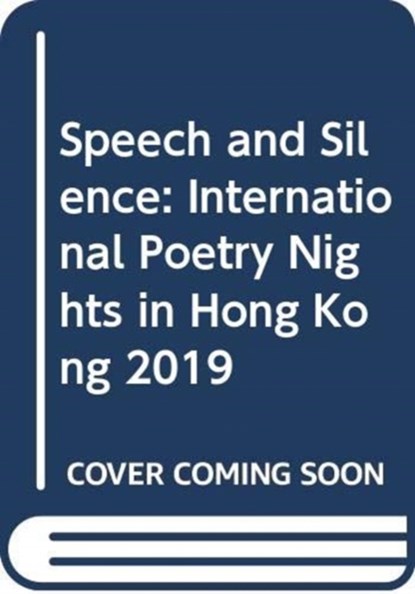 Speech and Silence [Box set of 30 chapbooks] – International Poetry Nights in Hong Kong 2019, Shelby K. Y. Chan ; Lucas Klein ; Chris Song - Paperback - 9789882371217