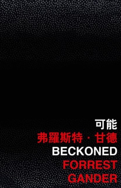 Beckoned, Forrest Gander - Paperback - 9789882371507