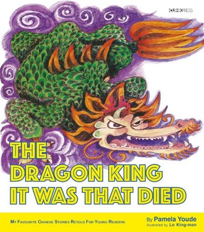 The Dragon King It Was That Died, Pamela Youde - Paperback - 9789882372566