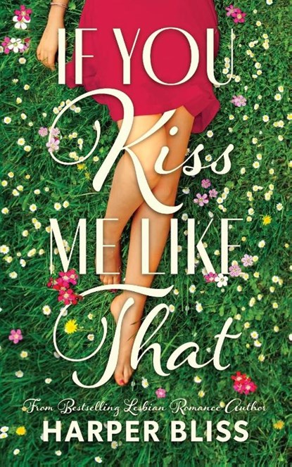 If You Kiss Me Like That, Harper Bliss - Paperback - 9789887441557