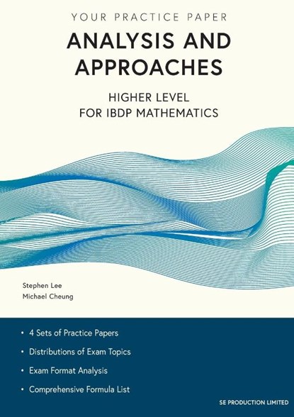 Analysis and Approaches Higher Level for IBDP Mathematics, Stephen Lee ; Michael Cheung - Paperback - 9789887545200