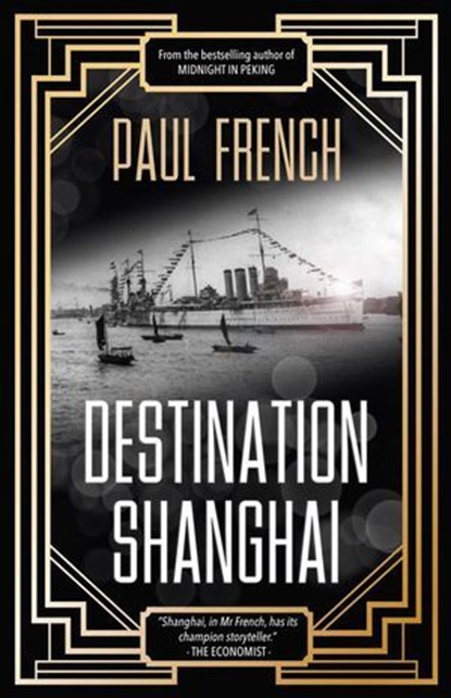 Destination Shanghai, Paul French - Ebook - 9789887554714