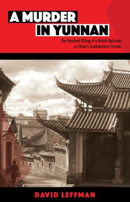 A Murder in Yunnan, David Leffman - Paperback - 9789887674917