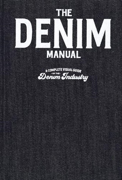 The Denim Manual, FASHIONARY - Gebonden - 9789887711131