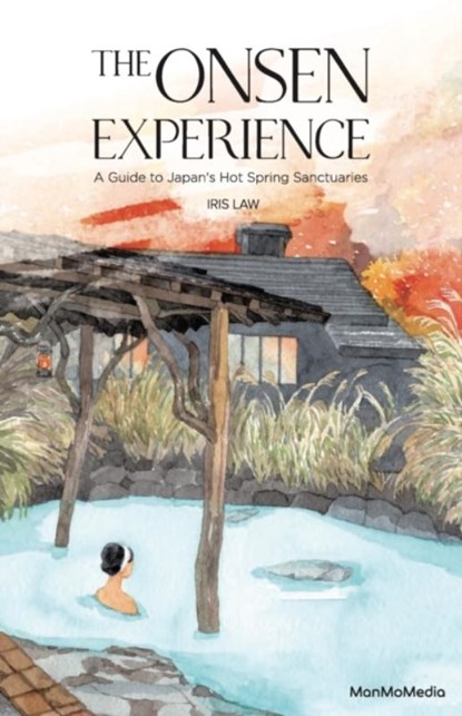 The Onsen Experience, Iris Law - Paperback - 9789887756026