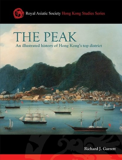 The Peak, Richard J. Garrett - Gebonden - 9789887792703
