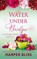 Water Under Bridges, Harper Bliss - Paperback - 9789887801306
