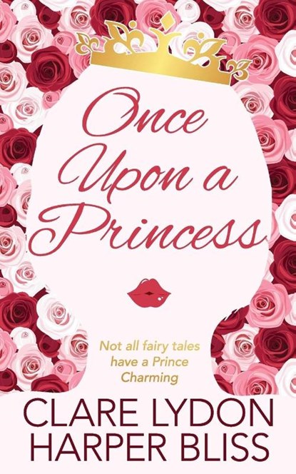 Once Upon a Princess, Harper Bliss ; Clare Lydon - Paperback - 9789887801450