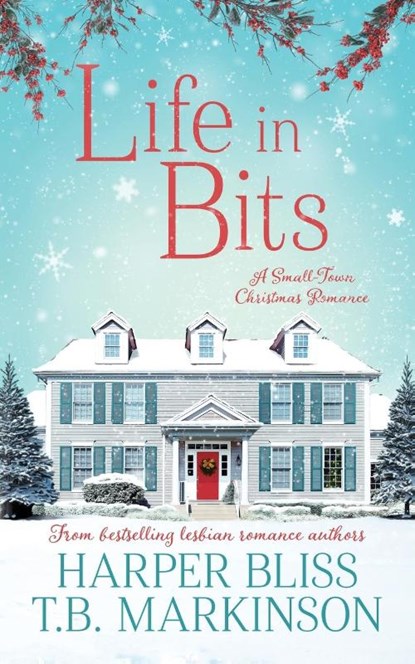 Life in Bits, Harper Bliss ; T B Markinson - Paperback - 9789887912378
