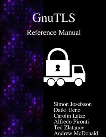 GnuTLS Reference Manual, Simon Josefsson - Paperback - 9789888381647
