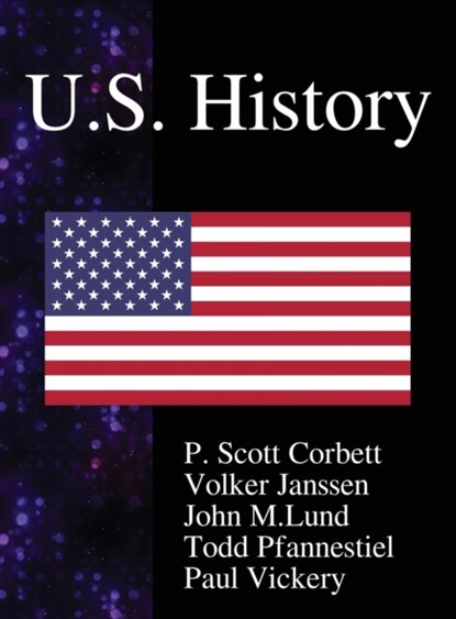 U.S. History, P Scott Corbett ; Volker Janssen ; John M Lund - Gebonden - 9789888407392
