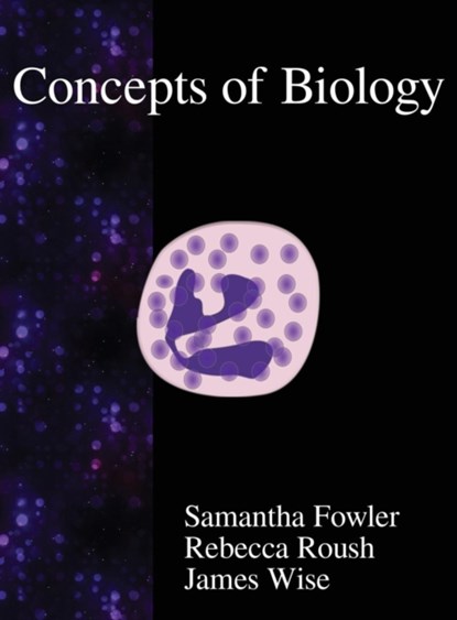 Concepts of Biology, Samantha Fowler ; Rebecca Roush ; James Wise - Gebonden - 9789888407453
