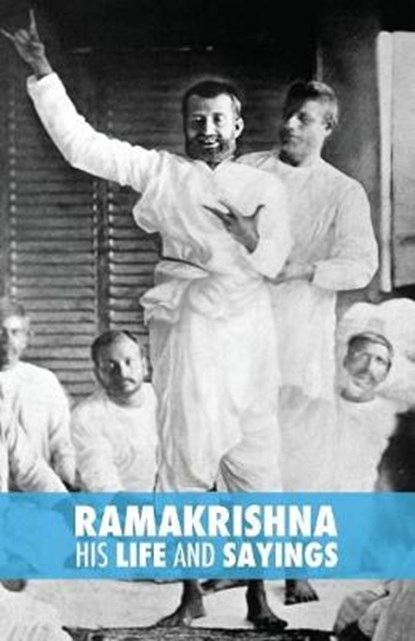 Ramakrishna, His Life and Sayings, MULLER,  Max - Paperback - 9789888412730