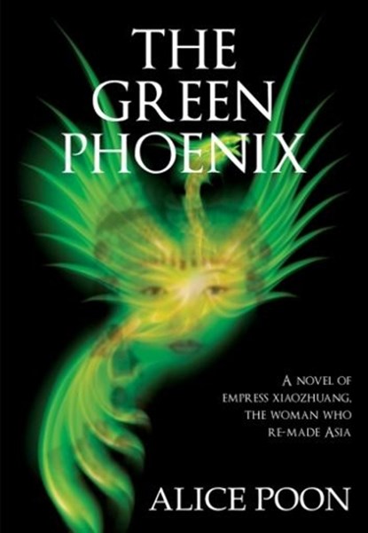 The Green Phoenix, Alice Poon - Paperback - 9789888422562