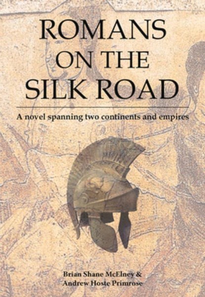 Romans on the Silk Road, Brian McElney - Paperback - 9789888552245