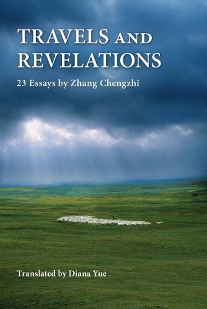 Travels and Revelations, Chengzhi Zhang - Paperback - 9789888900954