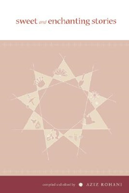 Sweet and Enchanting Stories, A. Rohani - Paperback - 9789889745134