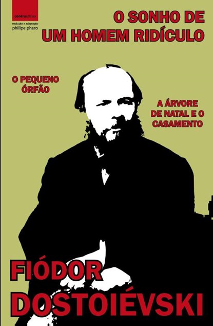 O Sonho de um Homem Ridículo, Fiódor Dostoiévski - Paperback - 9789893541821