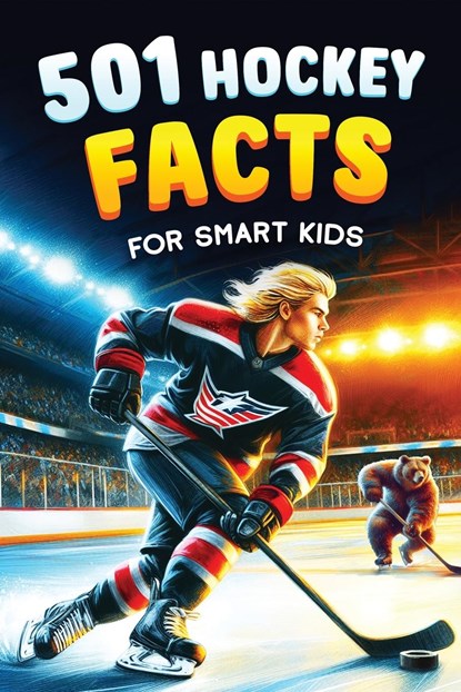 501 Hockey Facts for Smart Kids, Jamie Lindberg - Paperback - 9789893544068