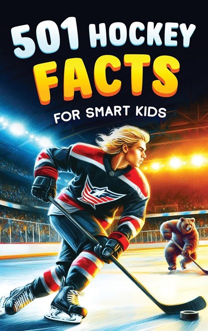 501 Hockey Facts for Smart Kids, Jamie Lindberg - Gebonden - 9789893544075