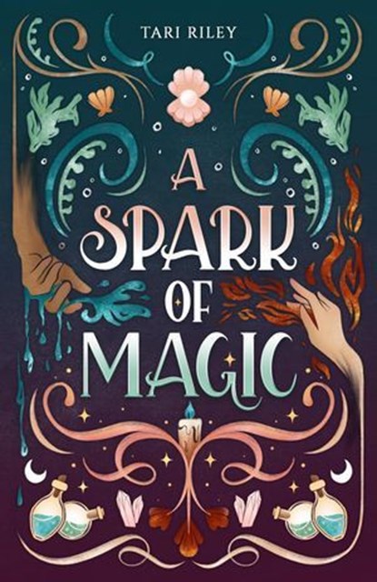 A Spark of Magic, Tari Riley - Ebook - 9789893564509