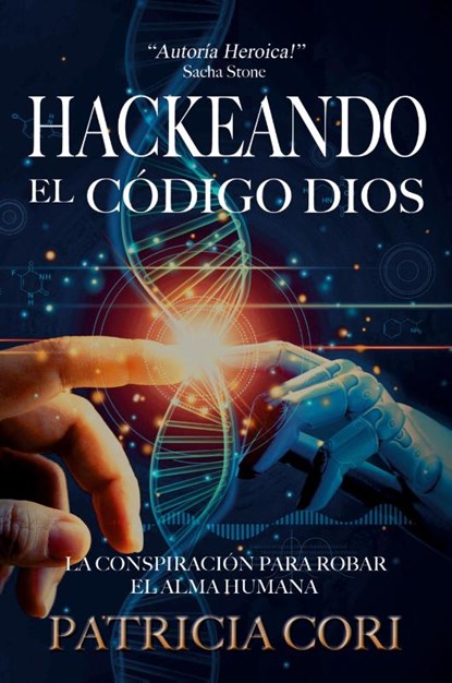 Hackeando El Codigo Dios, Patricia Cori - Paperback - 9789895381241