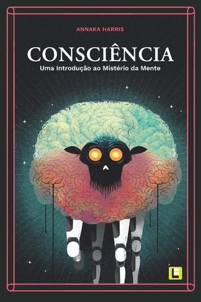 Consciencia, Annaka Harris - Paperback - 9789895391059