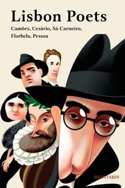 Lisbon Poets. Camões, Cesário, Sá-Carneiro, Florbela, Pessoa, Luís de Camões ; Cesário Verde ; Mário de Sá-Carneiro ; Florbela Espanca ; Fernando Pessoa ; Cáudia Pazos-Alonso - Ebook - 9789895394654