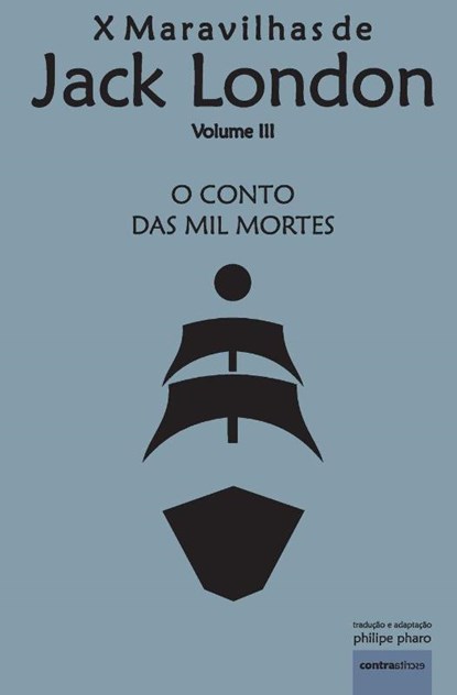 O Conto das Mil Mortes, Jack London - Paperback - 9789895413058