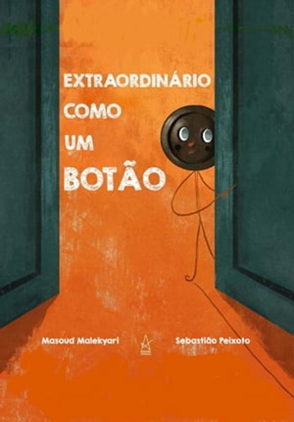 Extraordinário como um Botão, Masoud Malekyari ; Sebastião Peixoto - Ebook - 9789895487714