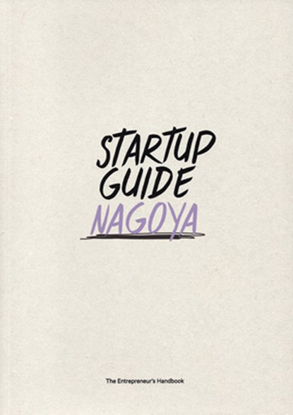 Startup Guide Nagoya, Startup Guide - Paperback - 9789895489411